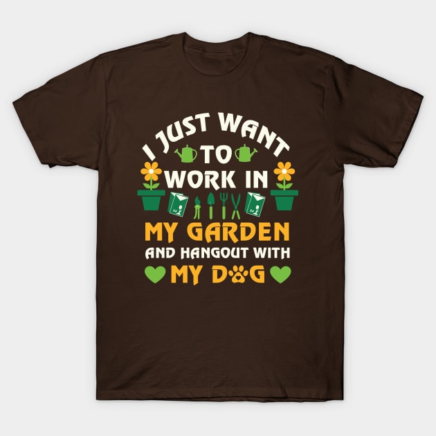 I Just Want To Work In My Garden T-Shirt by RKP'sTees